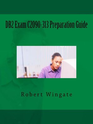 cover image of DB2 Exam C2090-313 Preparation Guide